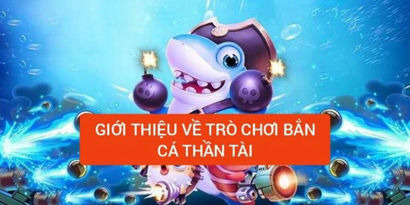 Tính năng nổi bật trong bắn cá thần tài