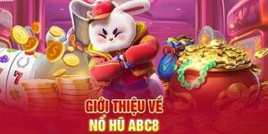 Giới thiệu vài nét về game nổ hũ ABC8