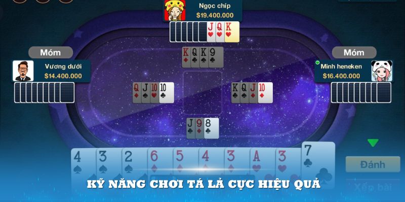 Kỹ năng chơi Tá Lả cực hiệu quả