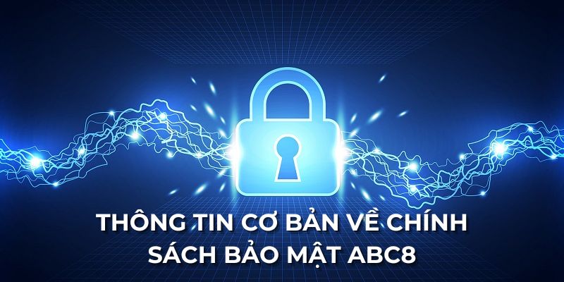 Thông tin cơ bản về chính sách bảo mật ABC8